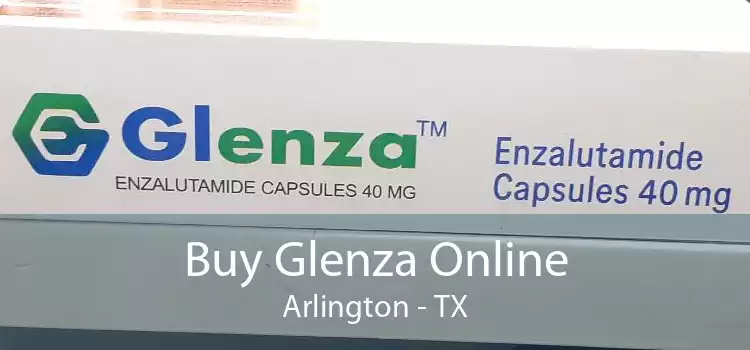Buy Glenza Online Arlington - TX
