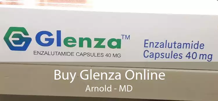 Buy Glenza Online Arnold - MD
