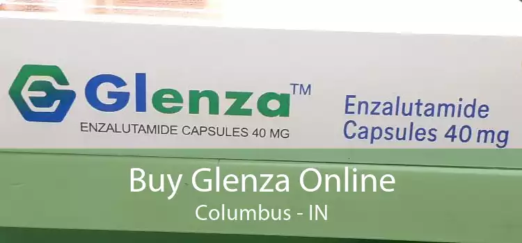 Buy Glenza Online Columbus - IN